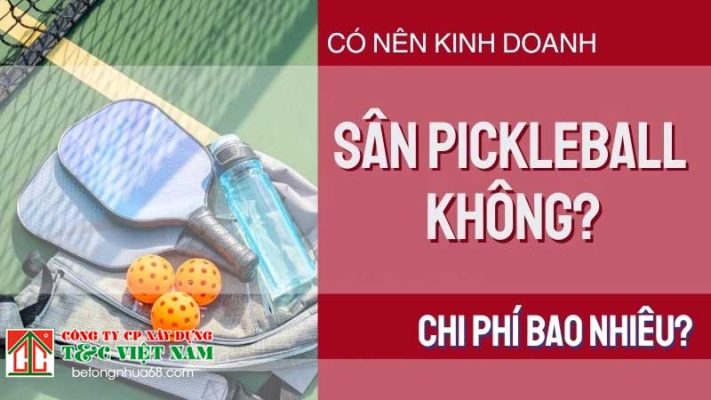 Tính toán các chi phí cho sân pickleball