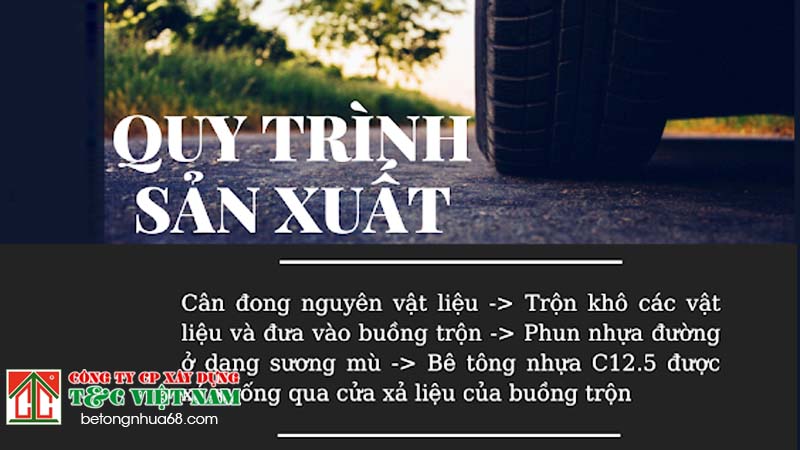 Quy trình sản xuất và chiều dày thi công bê tông nhựa C12,5
